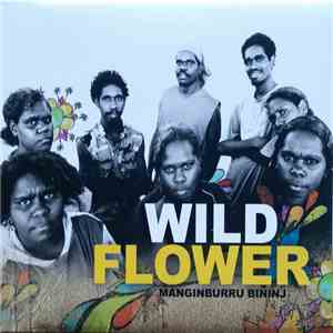 Wildflower  - Manginburra Bininj album flac