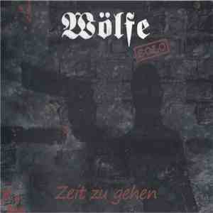 Wölfe Solo - Zeit Zu Gehen album flac