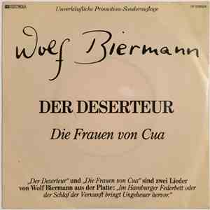 Wolf Biermann - Der Deserteur / Die Frauen Von Cua album flac