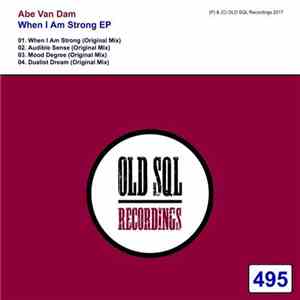 Abe Van Dam - When I Am Strong EP album flac