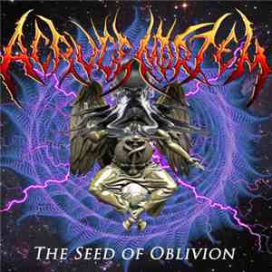 Acrucé Mortem - The Seed Of Oblivion album flac