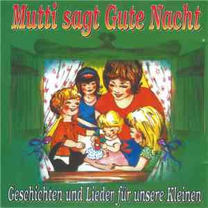 Adele Hoffmann, Die Märchenmusikanten - Mutti Sagt Gute Nacht (Folge 2) album flac