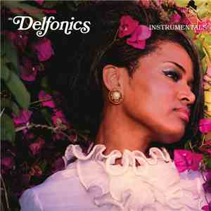 Adrian Younge Presents The Delfonics - Adrian Younge Presents The Delfonics Instrumentals album flac