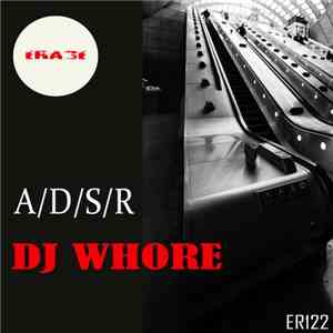 A/D/S/R - DJ Whore album flac