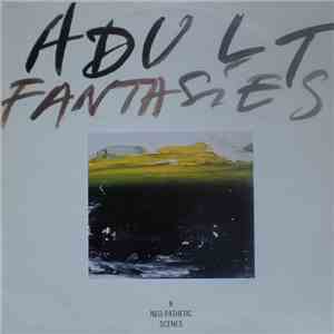 Adult Fantasies - 8 Neo-Pathetic Scenes album flac