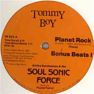 Afrika Bambaataa & The Soul Sonic Force Music By Planet Patrol - Planet Rock album flac