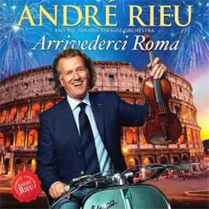André Rieu And His Johann Strauss Orchestra - Roman Holiday album flac