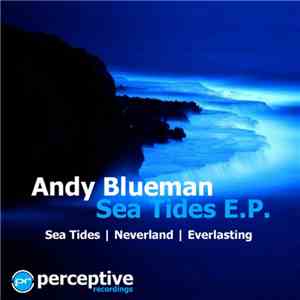 Andy Blueman - Sea Tides E.P. album flac