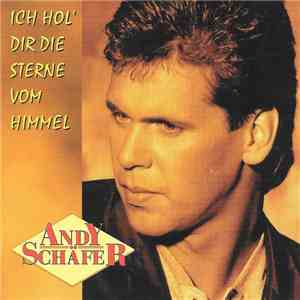 Andy Schäfer - Ich Hol' Dir Die Sterne Vom Himmel album flac