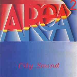 Area 2 - City Sound album flac