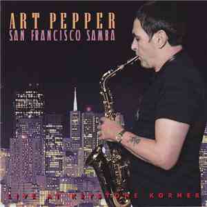 Art Pepper - San Francisco Samba album flac