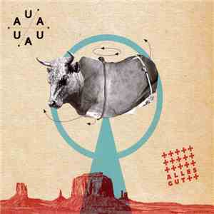 Aua Aua - Alles Gut album flac