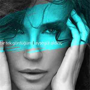 Ayşegül Aldinç - Bir Tek Gördüğüm album flac