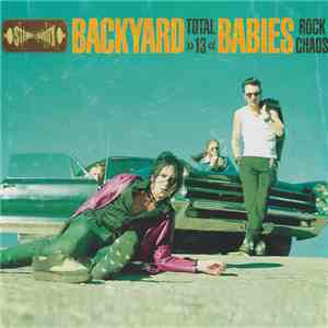 Backyard Babies - Total 13 album flac