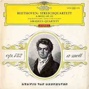 Beethoven - Amadeus-Quartett - Streichquartett A-Moll Op. 132 album flac
