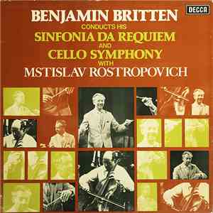 Benjamin Britten, Mstislav Rostropovich - Sinfonia Da Requiem, Cello Symphony album flac