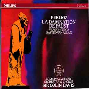 Berlioz - Veasey / Gedda / Bastin / London Symphony Orchestra & Chorus, Colin Davis - La Damnation De Faust album flac