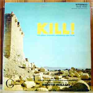 Berto Pisano - Junior Pisano, Jacques Chaumont - Kill! (Original Soundtrack) album flac