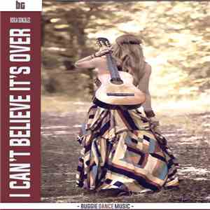BG - I Can't Believe It's Over album flac