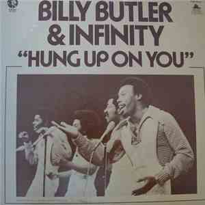 Billy Butler & Infinity  - Hung Up On You album flac