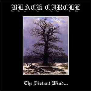 Black Circle - The Distant Wind... album flac
