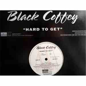 Black Coffey - Hard To Get album flac