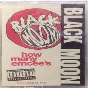 Black Moon - How Many Emcee's (Must Get Dissed) / Act Like U Want It album flac