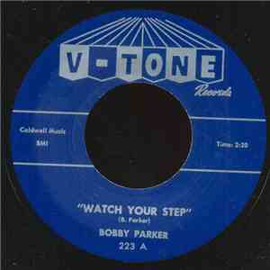 Bobby Parker  - Watch Your Step / Steal Your Heart album flac