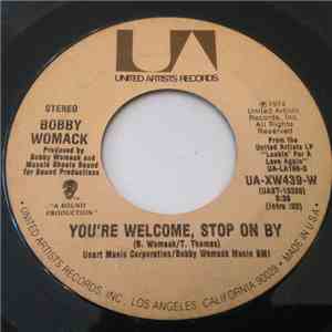 Bobby Womack - You're Welcome, Stop On By / I Don't Wanna Be Hurt By Ya Love Again album flac