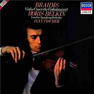 Brahms, Boris Belkin, London Symphony Orchestra, Ivan Fischer - Violin Concerto • Violinkonzert album flac
