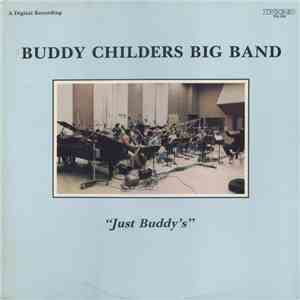 Buddy Childers Big Band - Just Buddy's album flac
