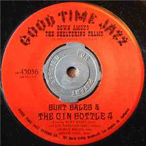 Burt Bales & The Gin Bottle 4 - Down Among The Sheltering Palms / Cakewalkin' Babies album flac