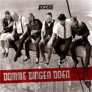 BZB - Domme Dingen Doen album flac