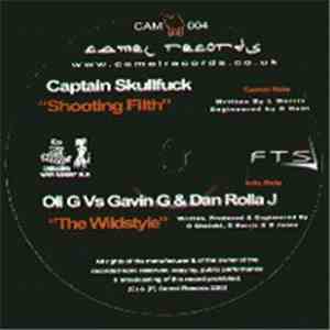 Captain Skullfuck / Oli G, Gavin G & Dan Rolla J - Shooting Filth / The Wildstyle album flac