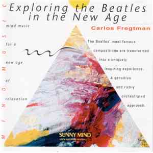 Carlos Fregtman - Exploring The Beatles In The New Age album flac