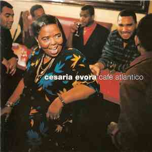Cesaria Evora - Café Atlantico album flac