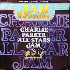 Charlie Parker - Charlie Parker All Stars Jam album flac
