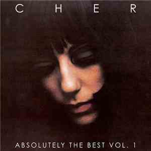 Cher - Absolutely The Best Vol. 1 album flac