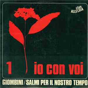 Clan Alleluia / Giombini - Io Con Voi / Anche Tu Vedrai album flac
