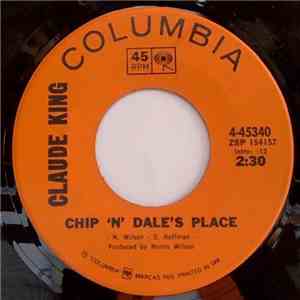 Claude King  - Chip 'N' Dale's Place / Highway Lonely album flac