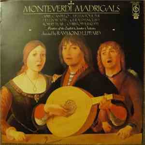 Claudio Monteverdi - April Cantelo, Eileen Poulter, Helen Watts, Gerald English, Robert Tear, Christopher Keyte, English Chamber Orchestra, Raymond Leppard - Monteverdi Madrigals album flac
