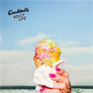 Cocktails  - Adult Life album flac