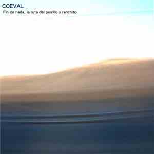 Coeval - Fin De Nada, La Ruta Del Perrillo Y Ranchito album flac