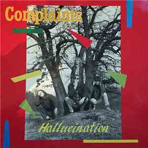 Complaints - Hallucination album flac