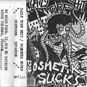 Cosmetik Sucks / Daily Turf Shit - distorse invasion album flac