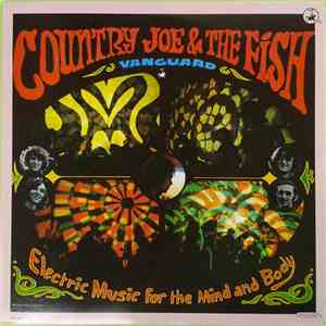 Country Joe And The Fish - Electric Music For The Mind And Body album flac