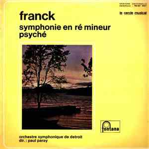 César Franck, Paul Paray, Detroit Symphony Orchestra - Symphonie En Ré Mineur - Psyché album flac