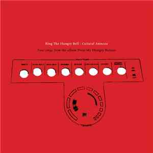 Cultural Amnesia - Ring The Hungry Bell album flac