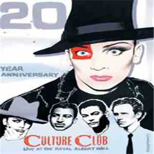 Culture Club - Live At The Royal Albert Hall 20th Anniversary Concert album flac