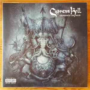 Cypress Hill - Elephants On Acid album flac